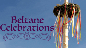 Beltane Celebrations 🌷
