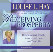 Receiving Prosperity: How to Attract Wealth Success and Love into Your Life by Louise Hay CD CDs