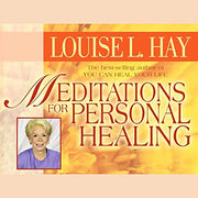 Meditations for Personal Healing by Louise L. Hay CDs