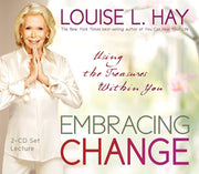 Embracing Change: Using the Treasures Within You Audio CD by Louise L. Hay CDs