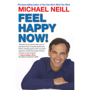 Feel Happy Now by Michael Neill Books