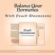 Peach Moonstone Hormone Balancing FREE Guide