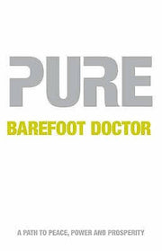 Pure. Barefoot Doctor by Stephen Russell Books