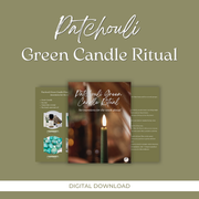 Patchouli Green Candle Ritual - Set Intentions for the week ahead PDF
