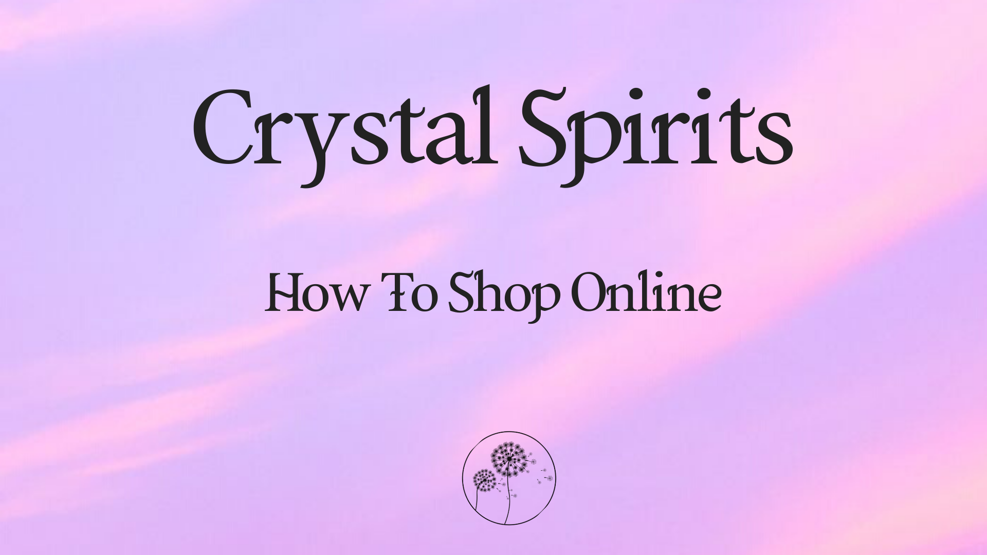 How To Shop Online – The Crystal Spirits