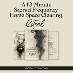 A 10-Minute Sacred Frequency Home Space Clearing Ritual PDF