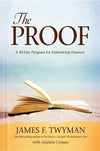 The Proof: A 40-Day Program for Embodying Oneness by James F. Twyman Anakha Coman Books