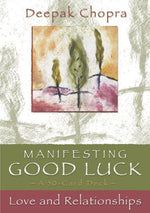 Deepak Chopra- Manifesting Good Luck: Love and Relationships Cards
