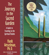 The Journey To The Sacred Garden: A Guide to Traveling in the Spiritual Realms by Hank Wesselman Books