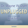 Dr. Wayne W. Dyer Unplugged: In Conversation with Lisa Garr CDs