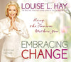 Embracing Change: Using the Treasures Within You Audio CD by Louise L. Hay CDs