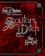 Solitary Witch: The Ultimate Book of Shadows for the New Generation by Silver Ravenwolf