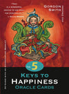 Gordon Smith- The 5 Keys To Happiness Oracle Cards CARDS