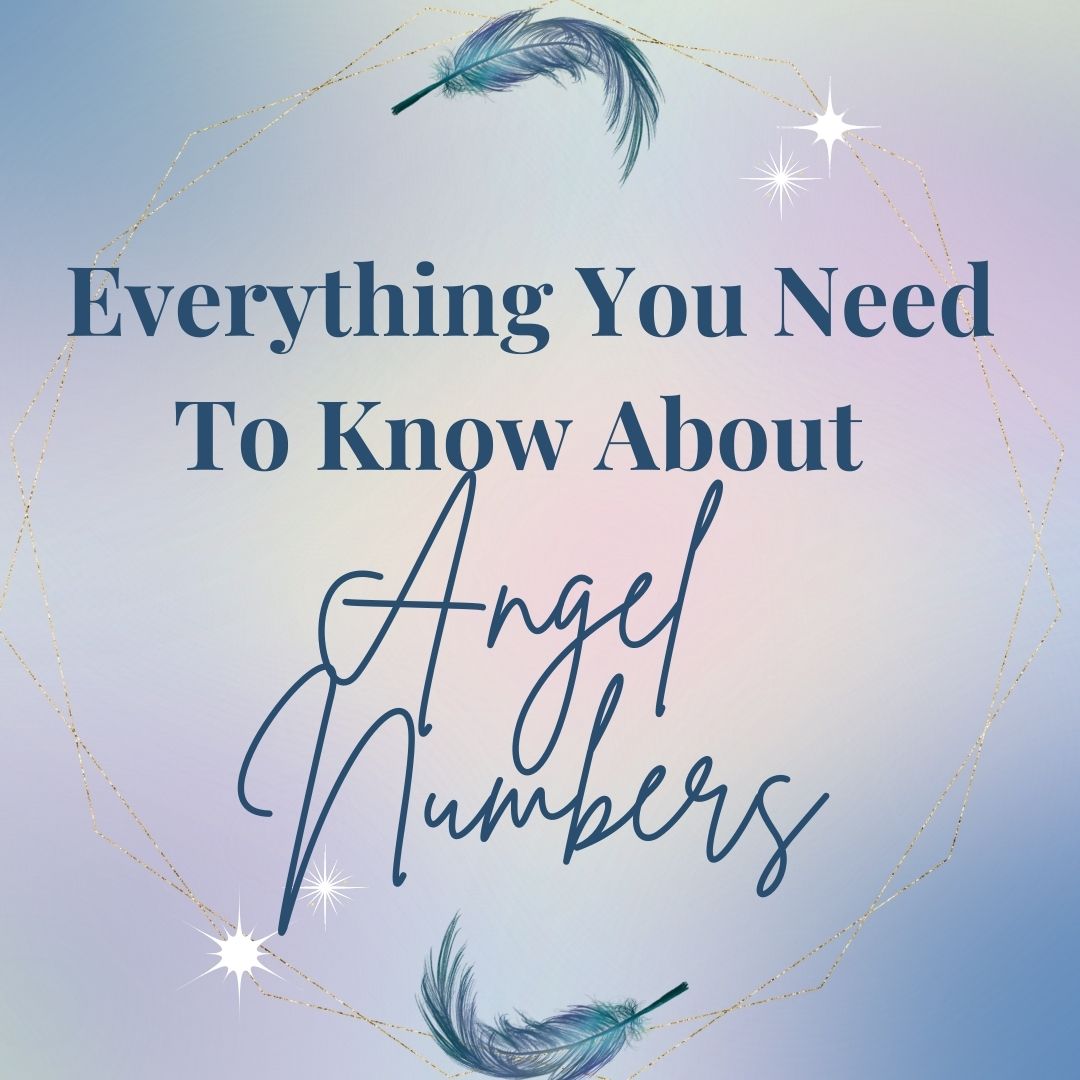 Everything You Need to Know About Angel Numbers – The Crystal Spirits