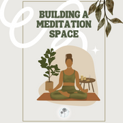 Building A Meditation Space