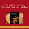 The Divine Energy of Diwali And Goddess Lakshmi FREE PDF