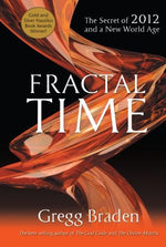 Fractal Time by Gregg Braden