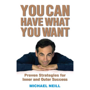 You Can Have What You Want by Michael Neill