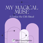 My Magical Muse A Friday the 13th Ritual