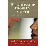 The Relationship Problem Solver by Kelly Johnson