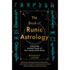 The Book of Runic Astrology: Unlock the Ancient Power of Your Cosmic Birth Runes by Richard Lister Books