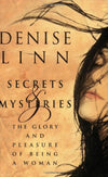 Secrets and Mysteries: The Glory and Pleasure of Being a Woman by Denise Linn Books