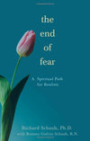The End of Fear: A Spiritual Path for Realists by Richard Schaub Books