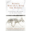 Women Who Run With The Wolves: Contacting the Power of the Wild Woman by Clarissa Pinkola Estes Books