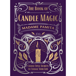 The Book of Candle Magic: Candle Spell Secrets to Change Your Life