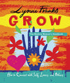Grow - The Modern Woman’s Handbook - How to Connect with Self Lovers and Others by Lynne Franks Books