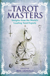 The Tarot Masters: Insights From the World’s Leading Tarot Experts Books