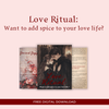 Love Ritual : Want to add spice to your love life? Digital guide