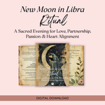 New Moon in Libra Ritual - A Sacred Evening for Love, Partnership, Passion & Heart Alignment PDF