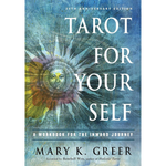 Tarot for Your Self: A Workbook for the Inward Journey by Mary K. Greer