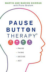 Pause Button Therapy by Martin Shirran, Fiona Graham