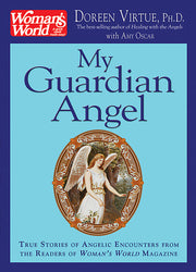 My Guardian Angel: True Stories of Angelic Encounters from Woman's World Magazine Readers by Doreen Virtue, Amy Oscar