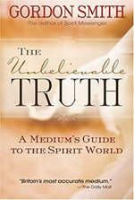 The Unbelievable Truth by Gordon Smith