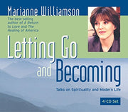 Letting Go and Becoming Audiobook CD by Marianne Williamson