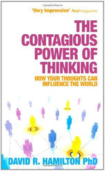 The Contagious Power of Thinking-David Hamilton