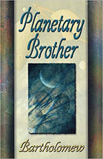Planetary Brother by Bartholomew