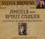 Angels and Spirit Guides (How to Call Upon Your Angels and Spirit Guide for Help) by Sylvia Browne