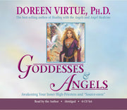 Goddesses & Angels: Awakening Your Inner High-Priestess And "Source-eress" by Doreen Virtue