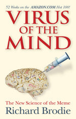Virus Of The Mind by Richard Brodie