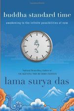 Buddha Standard Time by Surya Das