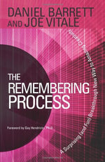 Daniel Barrett & Joe Vitale  -The Remembering Process