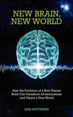 New Brain, New World by Erik Hoffman