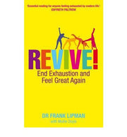 Revive: End Exhaustion and Feel Great Again by Frank Lipman, Mollie Doyle