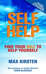 Self-Help: Find Your Self to Help Yourself by Max Kirsten