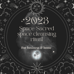 2023 Space Cleansing Ritual for Home & Business