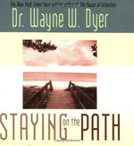 Wayne W. Dyer-Staying on the Path